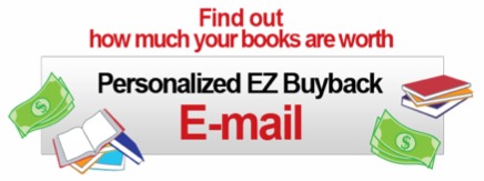 Find out how much your books are worth - Personalized EZ Buyback E-mail