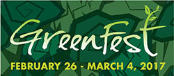 greenfest February 26 - March 4, 2017